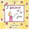 Book Cover for I Believe in You by Sandy Gingras