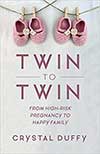 Book cover for Twin to Twin by Crystal Duffy