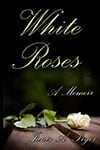 Book Cover for Author of White Roses by Janis Pryor
